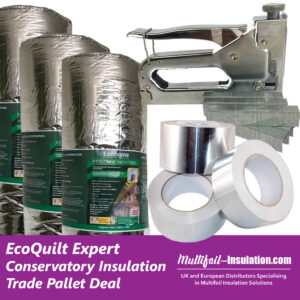 Multifoil Insulation Pallet Deal for Conservatory Roof Installers